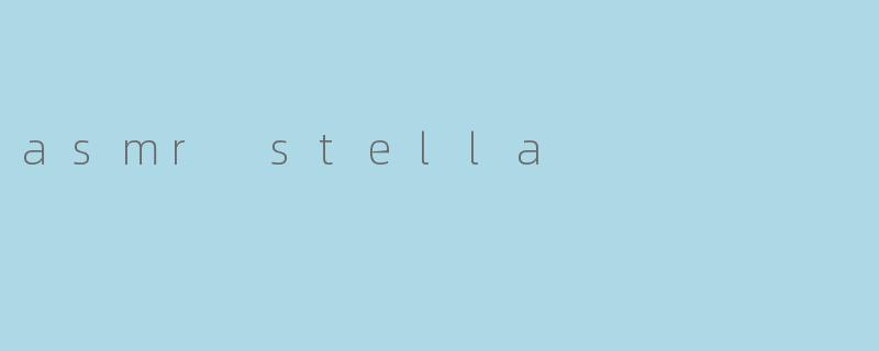 asmr stella